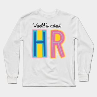 Hr Gifts | World's cutest HR Long Sleeve T-Shirt